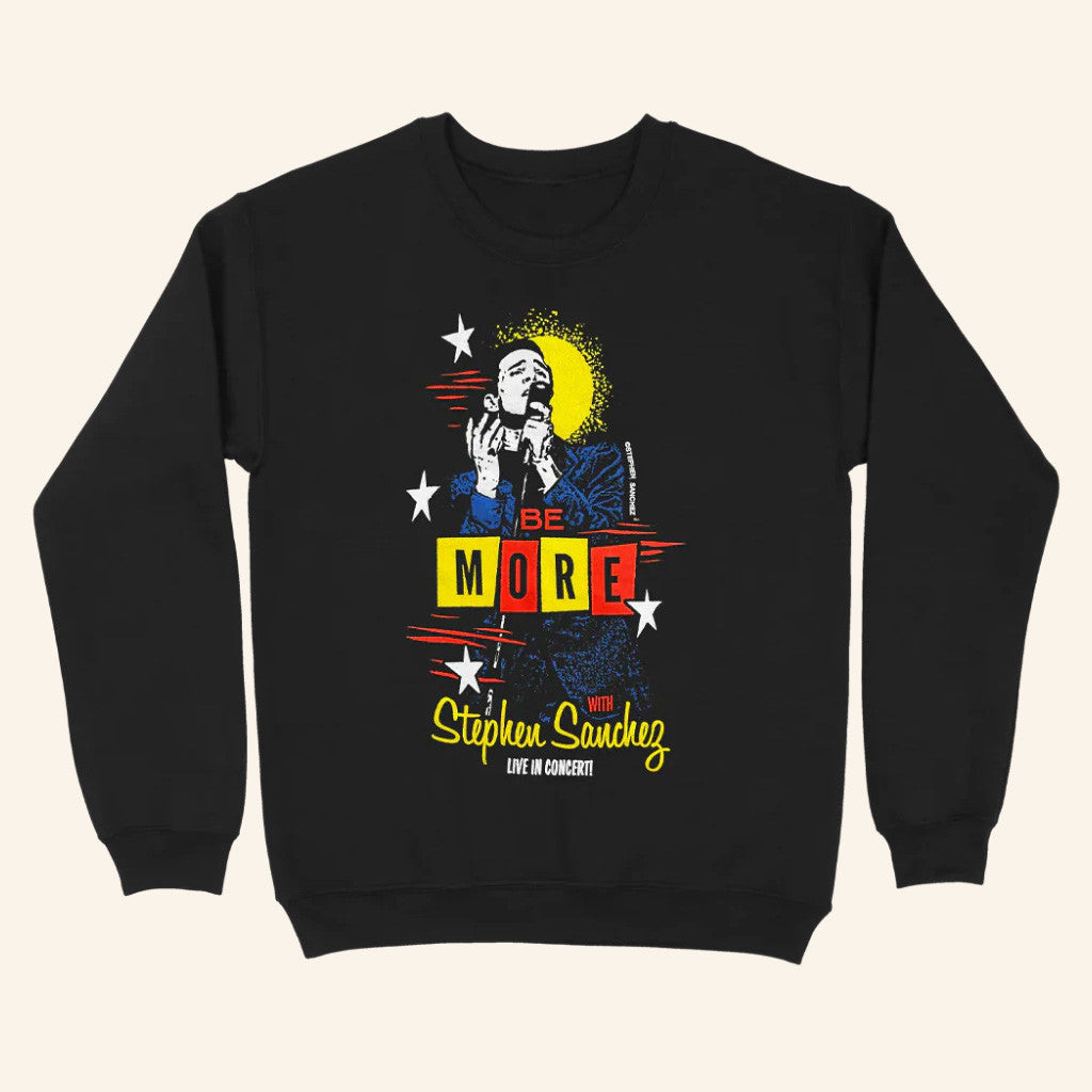 Stephen Sanchez Merch Be More Crewneck Sweatshirt Cool Gifts For Music Lovers - Lilybirchmarket