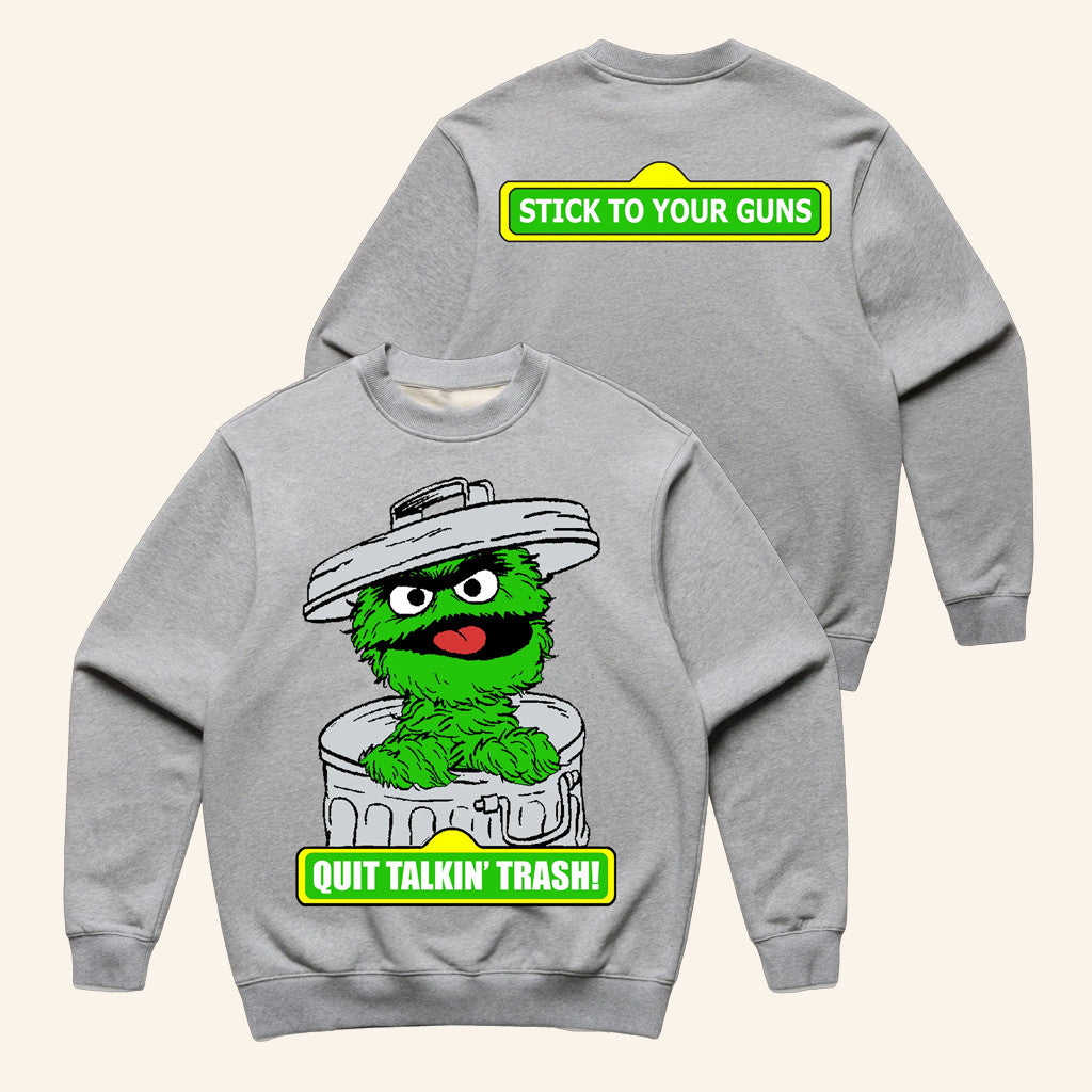 Stick To Your Guns Merch Quit Talkin Trash Crewneck Sweatshirt Gifts For Friends - Lilybirchmarket