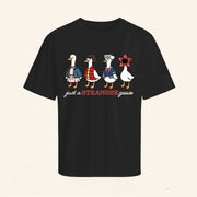 Stranger Things Season 5 Just A Stranger Goose Shirt Funny Parody T-Shirt Stranger Things Merch - Lily Birch Market