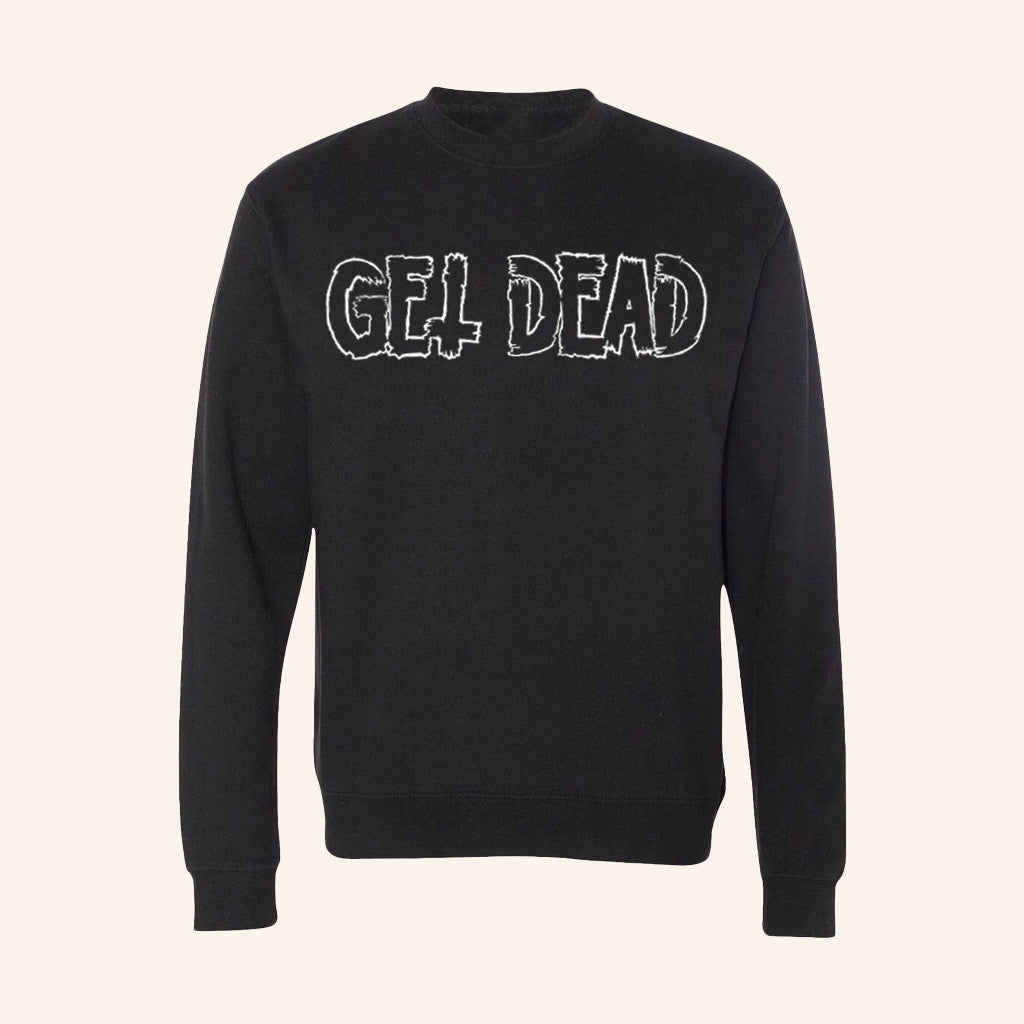 Stupid Rad Merch Merch Get Dead Outline Logo Crewneck Sweatshirt Birthday Gift Ideas For Him - Lilybirchmarket