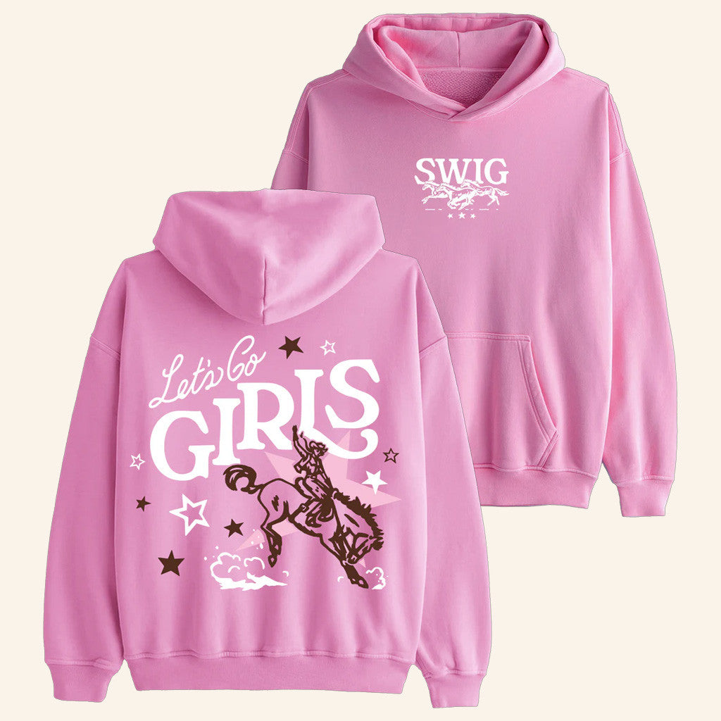 Swig Merch Let's Go Girls Hoodie Good Christmas Gifts For Girlfriend - Lilybirchmarket