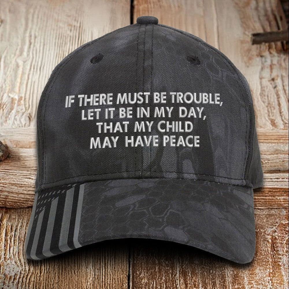 That My Child May Have Peace Embroidered Camo Hat USA Patriotic Hat Veterans Gift Ideas - Lilybirchmarket