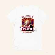 The Best Part Of Waking Up Is Donald Trump President T-Shirt Gifts For Trump Supporters - Lily Birch Market
