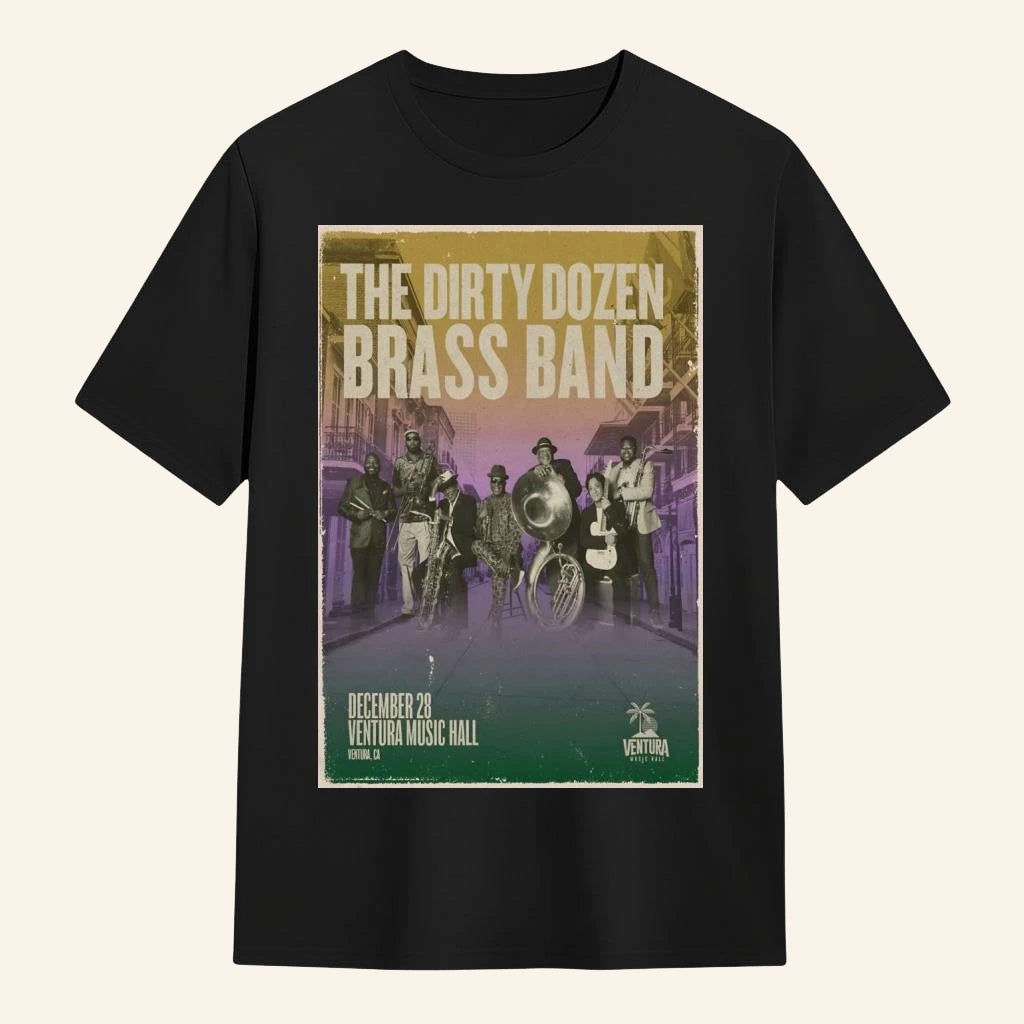The Dirty Dozen Brass Band In Ventura CA On Dec 28 2025 T-Shirt Dirty Dozen Brass Band Merch - Lily Birch Market