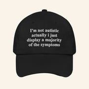 The Good Shirts Merch I'm Not Autistic Hat Embroidered Gifts For Besties - Lilybirchmarket