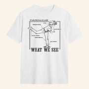 The Life Of A Catcher What We See Baseball T-Shirt Best Gifts For Baseball Lovers - Lily Birch Market