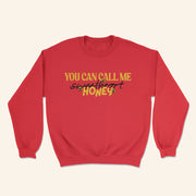 The Lost Bros Merch You Can Call Me Honey Sweatshirt Christmas Gifts For Her - Lilybirchmarket