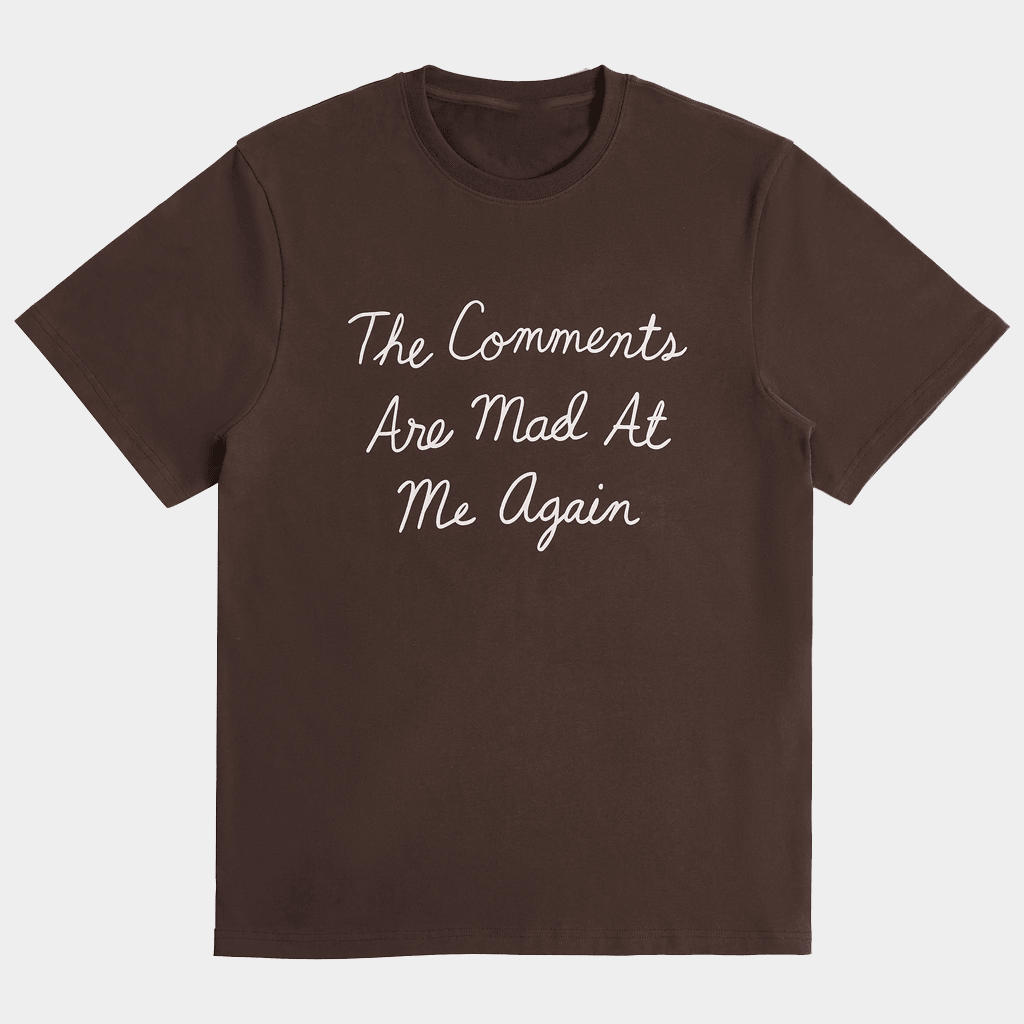 The Sip Merch The Comments Are Mad At Me Again T-Shirt Gifts For Besties - Lily Birch Market