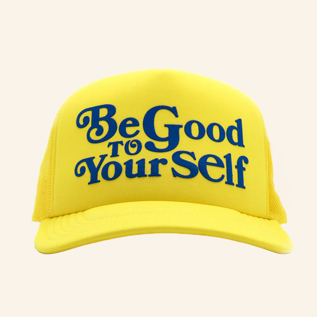 Theo Von Merch Be Good To Yourself Yellow Trucker Hat Gifts For Girlfriend - Lilybirchmarket