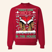 There's Some Hos In This House Sweatshirt Funny Xmas Clothing Christmas Gift Ideas For Him - Lilybirchmarket