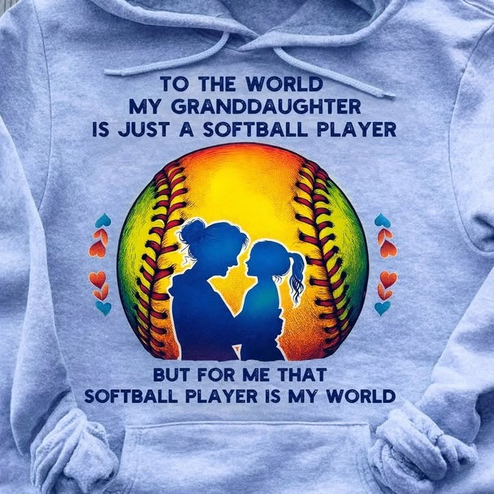To The World My Granddaughter Is Just A Softball Player Hoodie Gifts For Softball Mom - Lilybirchmarket