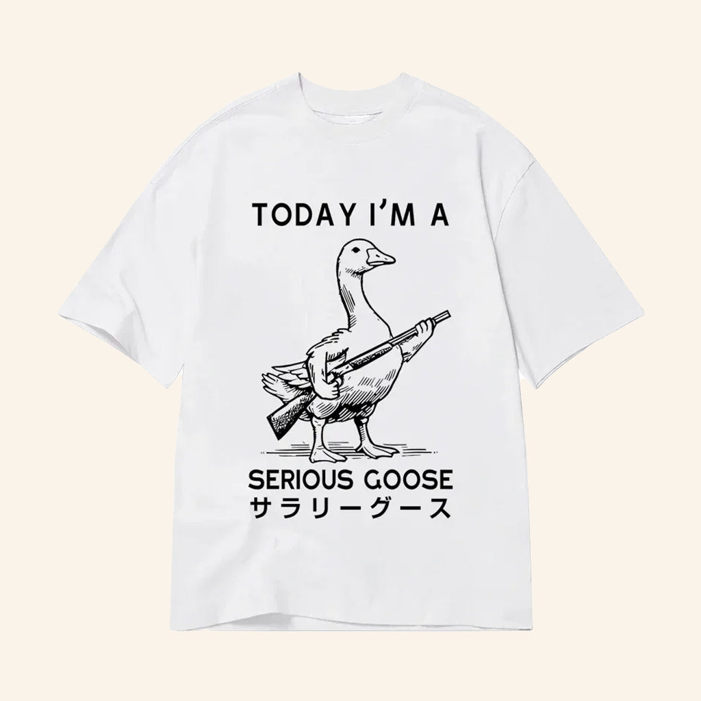 Today I'm A Serious Goose T-Shirt Funny Animal Shirt Gifts For Brothers - Lily Birch Market
