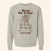 Try Guys Merch Keep On Tryin Sweatshirt Gifts Ideas For Sisters - Lilybirchmarket