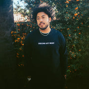Trying My Best Sweatshirt Black Gifts For Husband - Lilybirchmarket