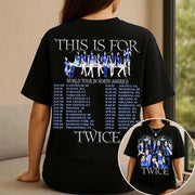 Twice Tour Merch 2026 Twice This Is For T-Shirt Twice This Is For World Tour Merch Gifts Ideas - Lily Birch Market