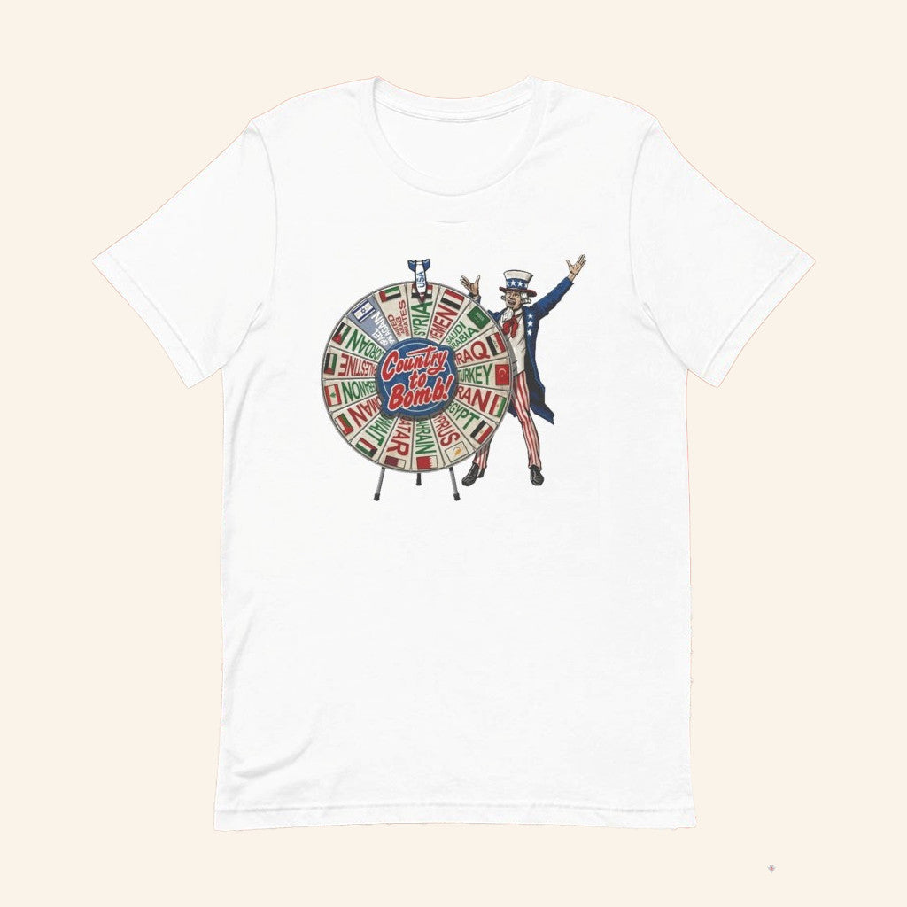 Uncle Sam Merch Middle East Country To Bomb Wheel Syria T-Shirt Gifts For Friends - Lily Birch Market