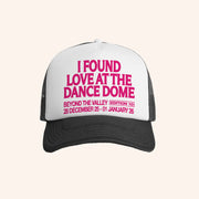 Untitled Group Merch BTV I Found Love At The Dance Dome Trucker Hat Gifts For Music Fans - Lilybirchmarket