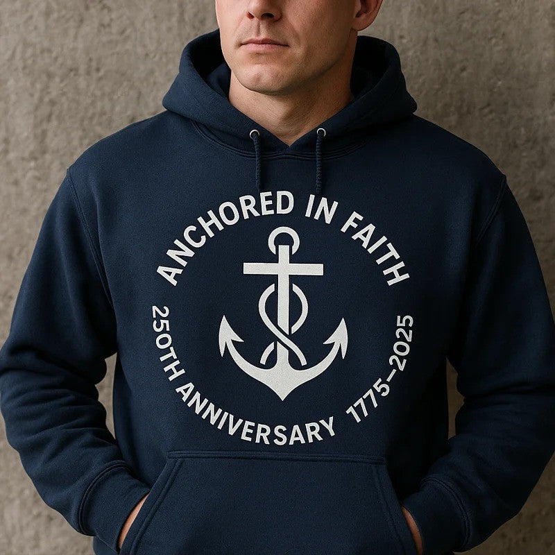 US Navy 250th Anniversary Anchored In Faith Hoodie 1775 2025 Clothing Navy Veterans Gifts - Lilybirchmarket