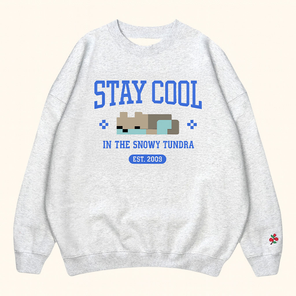 Very Cool X Minecraft Merch Stay Cool In The Snowy Tundra Sweatshirt Gifts For Besties - Lilybirchmarket