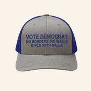Vote Democrat No Borders No Walls Girls With Balls Trucker Hat Gifts For Democracy - Lilybirchmarket