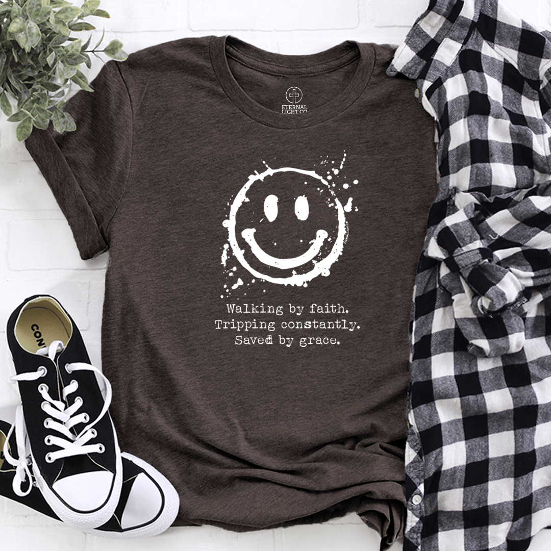 Walking By Faith Tripping Constantly Saved By Grace Shirt ChristianT-Shirt Gifts For Her - Lily Birch Market