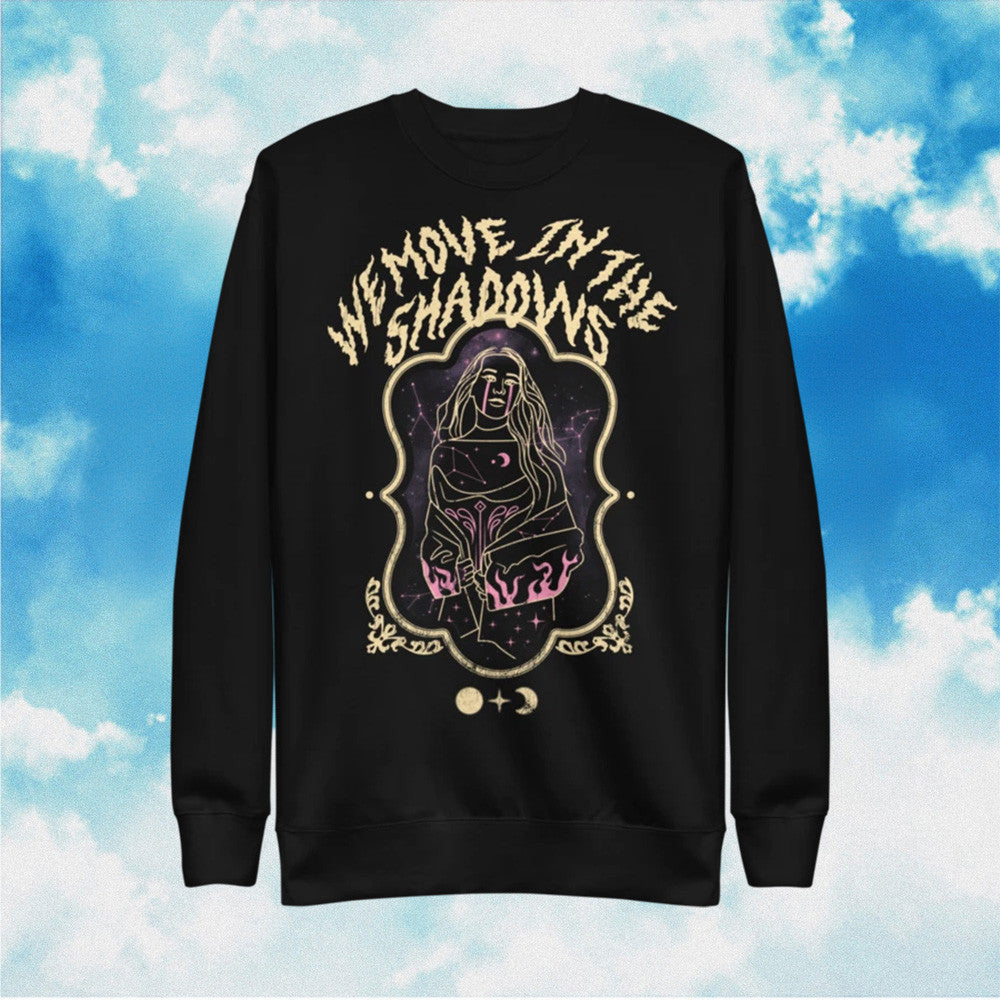 We Move In The Shadows Charlotte Dobre Sweatshirt Charlotte Dobre Merch Gifts For Fan - Lilybirchmarket