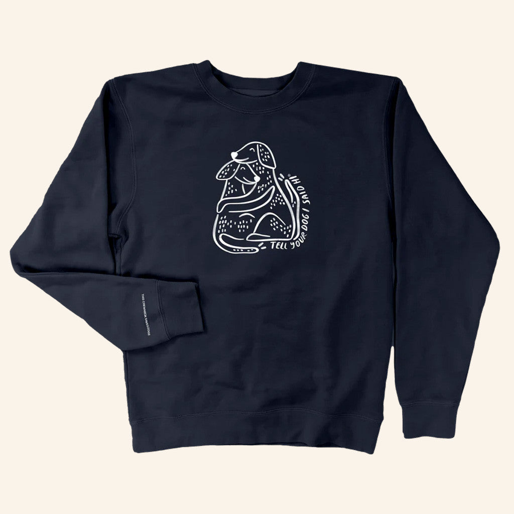 We Rate Dogs Merch Dogs Huggy Crewneck Tell Your Dog I Said Hi Sweatshirt Gifts For Daughter - Lilybirchmarket