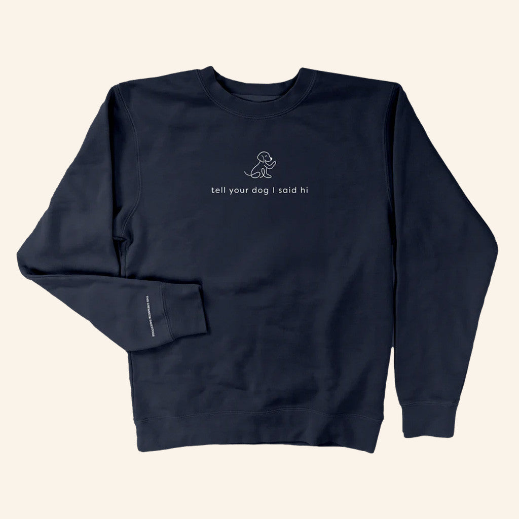 We Rate Dogs Merch Waving Dog Crewneck Tell Your Dog I Said Hi Sweatshirt Gifts For Friends - Lilybirchmarket