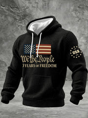 We The People 250 Years Of Freedom Hoodie Men's USA Patriotic Veteran Unique Clothing - Lilybirchmarket