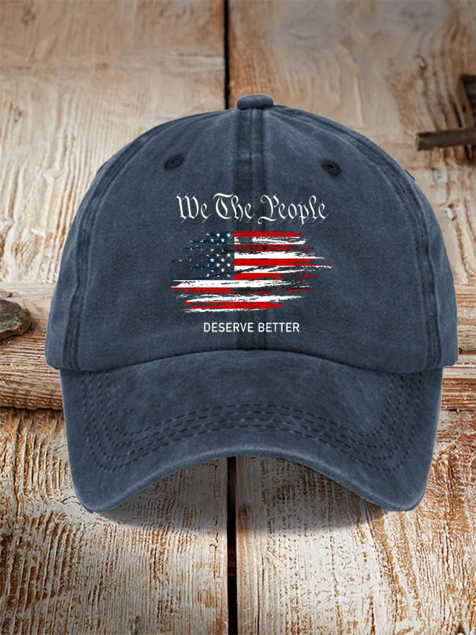 We The People Deserve Better Hat Usa Patriotic Hat Gifts For Father - Lilybirchmarket