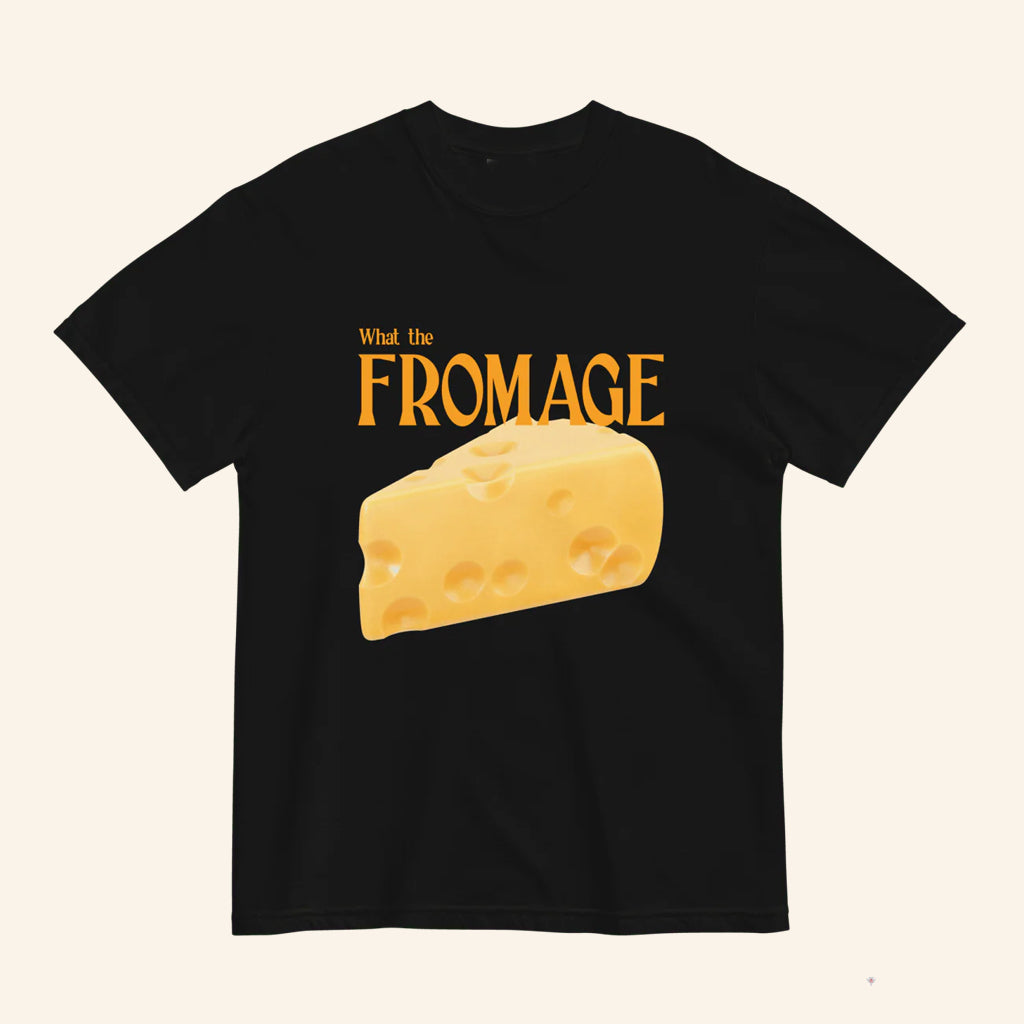 What The Fromage Cheese T-Shirt Funny Pun Shirt Gifts For Cheese Lovers - Lily Birch Market