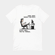 Work Hard Nobody Notices Slack Once You're Famous T-Shirt Funny Gifts For Coworkers - Lily Birch Market