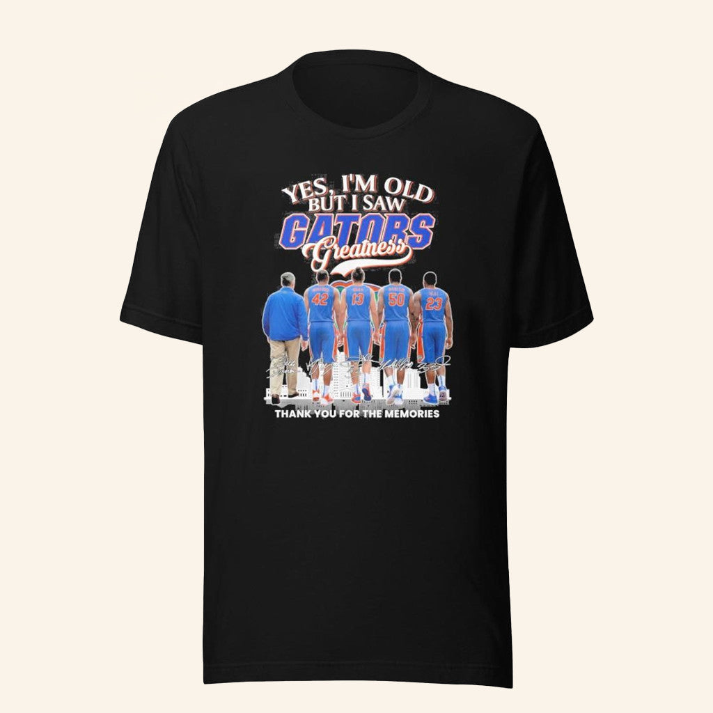 Yes I'm Old But I Saw Florida Gators Greatness Thank You For The Memories Signatures T-Shirt - Lily Birch Market